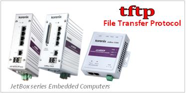 Korenix工業(yè)嵌入式計算機新支持tftp協(xié)議維護工業(yè)網(wǎng)絡(luò)系統(tǒng)!